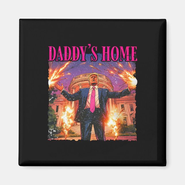 Imã Daddys Home White House Trump (Frente)