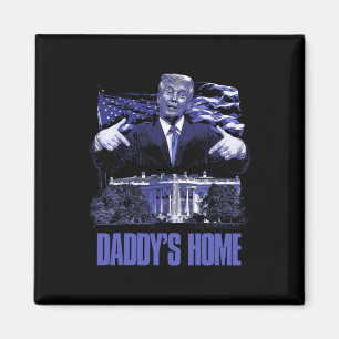 Imã Daddys Home White House Trump 2024 Eleição