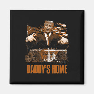 Imã Daddys Home White House Trump 2024 Eleição
