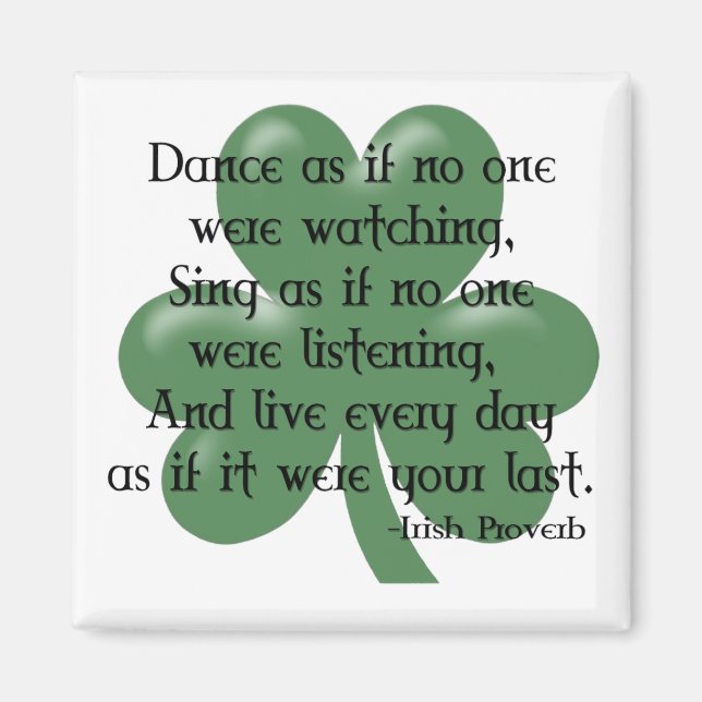 Imã Dança como se: Irlandês Proverb (Design preto) (Frente)