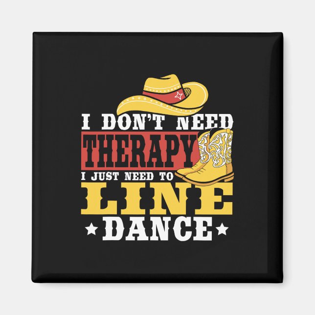 Imã Dança de linha Eu não preciso de terapia Eu só pre (Frente)