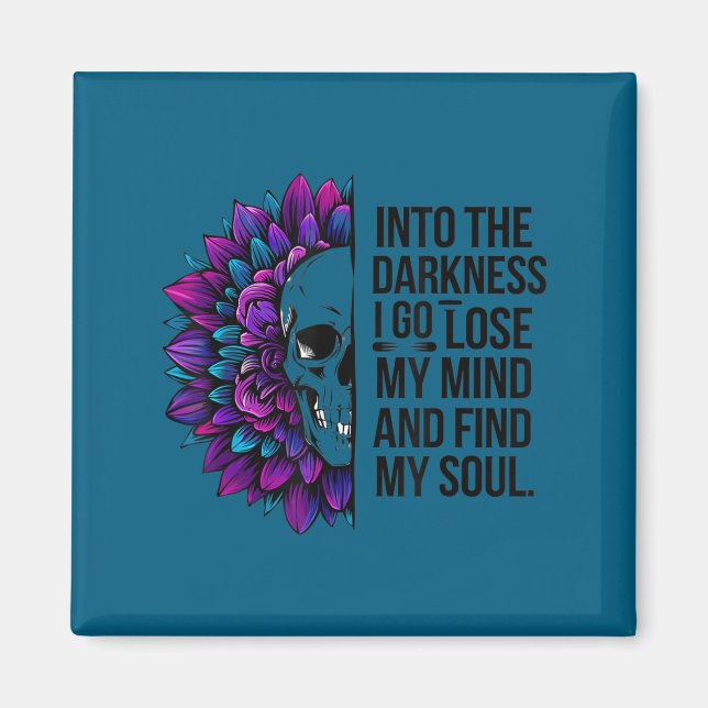 Imã Darkness Lose My Mind Find My Soul Suicide Prevent (Frente)