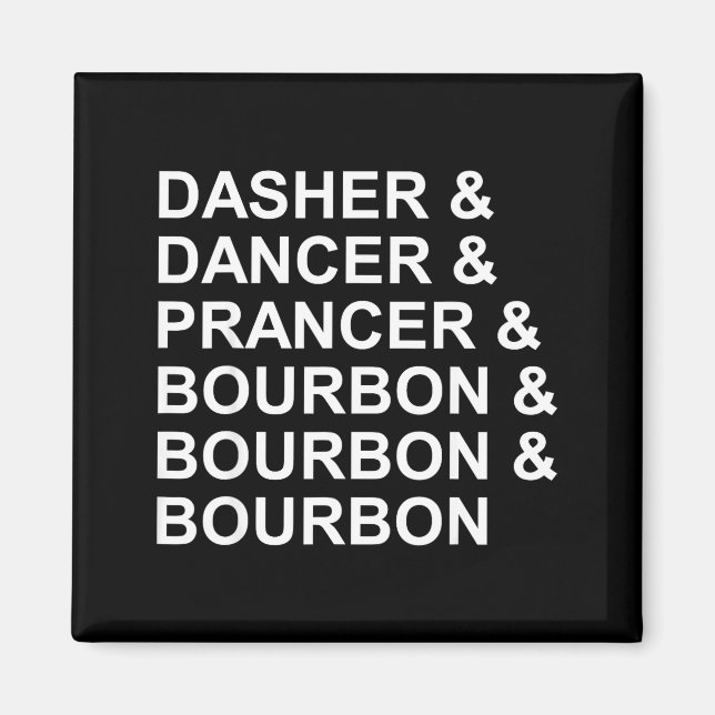 Imã Dasher Dancer Prancer & Bourbon Natal Divertido (Frente)