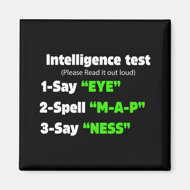 Imã Day Intelligence Test Diz Olho M A P Ness Piada (Frente)