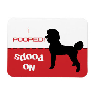 Ímã de Cachorro Precisa Ir ao Banheiro Fezes, Pood