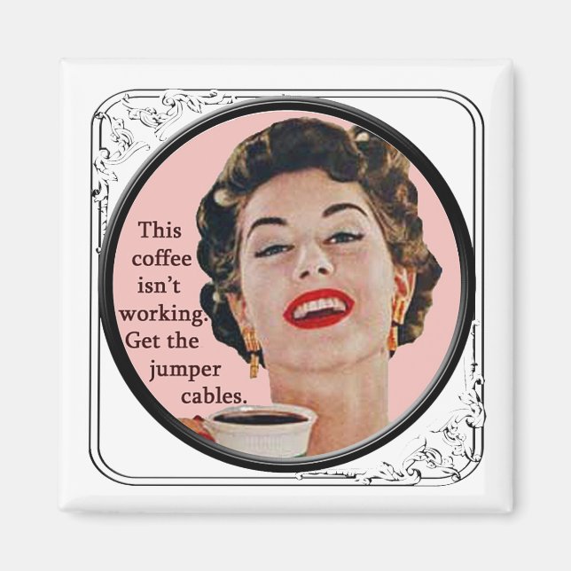 Imã de geladeira Este Café Não Está Funcionando (Frente)