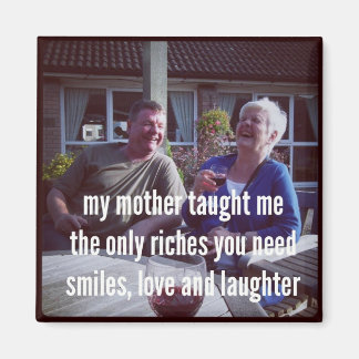 Imã de geladeira Haiku - Minha Mãe Me Ensinou