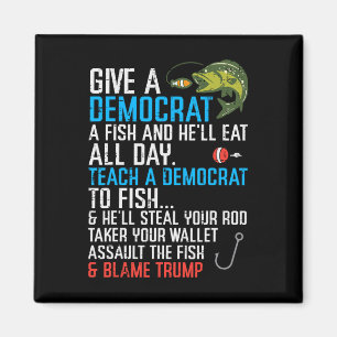 Imã Dê um Democrata Peixe Camiseta Funny Fishing Repub