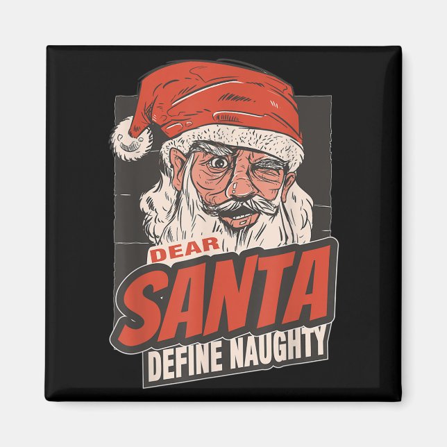 Imã Dear Santa Define Naughty New Year Quote  (Frente)