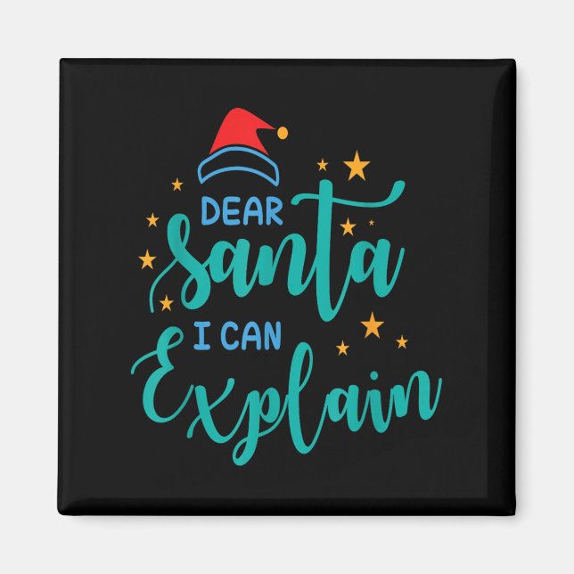 Imã Dear Santa I Can And Explain Quote  (Frente)