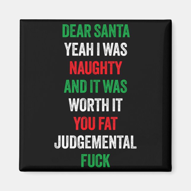 Imã Dear Santa I Was Naughty And It's Worth It Funny J (Frente)