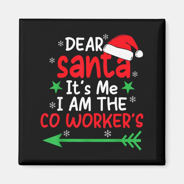 Imã Dear Santa It's My Coworker's Fault I'm The Cowork (Frente)