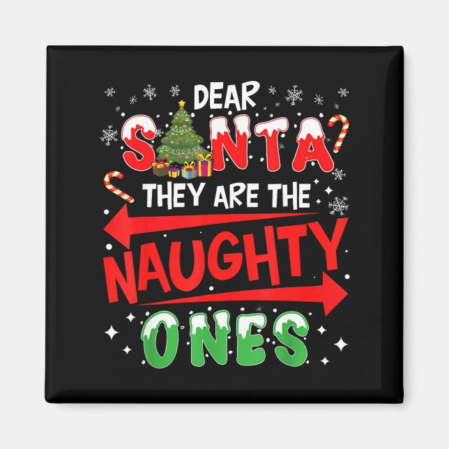 Imã Dear Santa They Are The Naughty Ones Christmas Men (Frente)