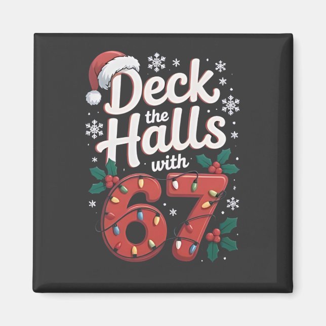 Imã Deck the Halls With 6 7 Funny Christmas Six Seven  (Frente)