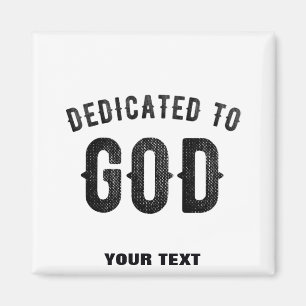 IMÃ DEDICADO A DEUS TEXTO NEGRO PERSONALIZÁVEL LEGAL