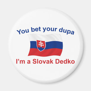 Imã Dedko eslovaco - aposte seu Dupa