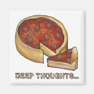 Imã Deep Dish Thoughts Chicago Pepperoni Pizza Slice