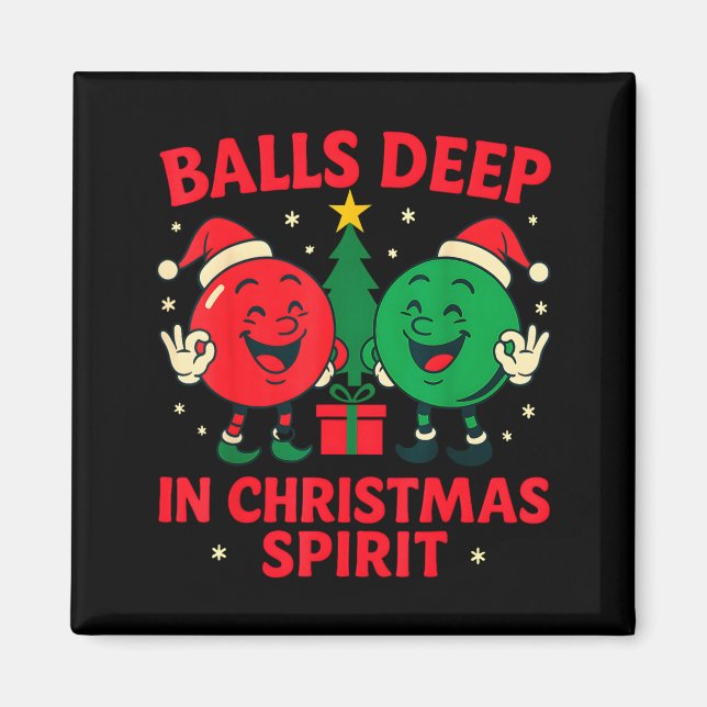 Imã Deep In Christmas Srit Funny Adult Christmas Humor (Frente)
