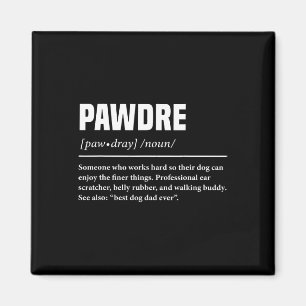 Imã Definição Engraçada Pawdre Pai de Cachorro Fofo Pa