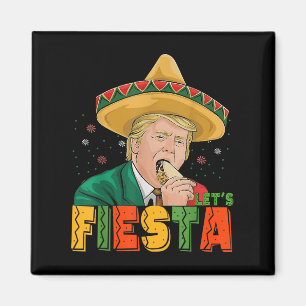 Imã Deixa Fiesta Engraçado Trump Cinco De Mayo Parte M