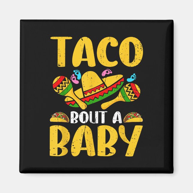 Imã Deixa Taco Pensar Em Um Bebê Cinco De Mayo Gravide (Frente)