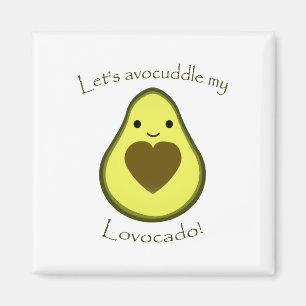 Imã Deixe-me abraçar meu Lavocado Kawaii Avocado