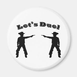 Imã Deixe-nos duelar!