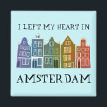 Imã Deixei meu coração em casas do Canal de Amsterdam<br><div class="desc">Decorre sua casa com este doce e mesquinho barato Amesterdã abriga um ímã de arte padrão. Faz um excelente de lar, aniversário ou presente de casamento! Você pode personalizá-lo e alterar ou adicionar texto também. Procure em meu compro muito mais cores e padrões! E mais itens correspondentes também como bolsas,...</div>