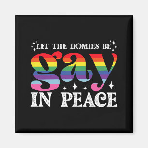 Imã Deixem os Amigos Serem Gays em Paz Orgulho LGBTQ