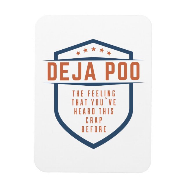 Ímã Deja Poo Engraçado Sarcástico Humor Pun Citação Br (Vertical)