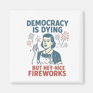 Imã Democracia Está Morrendo, Mas Ei, Belo Fogos De Ar