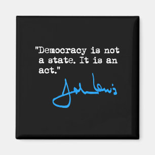 Imã Democracia Não É Um Estado É Um Ato - John Lewis