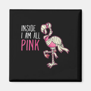 Imã Dentro I Am All Pink Flamingo  Funny Flamingo