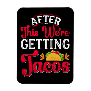 Ímã Depois disto vamos comer tacos