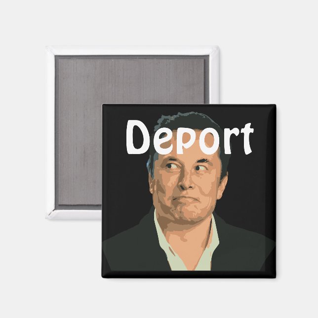 Imã Deport Musk Magnet (Front/Back)