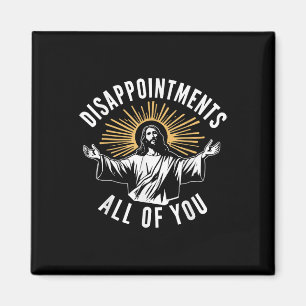 Imã Desapontamento Retro Todos Vocês Jesus Cristão Hu
