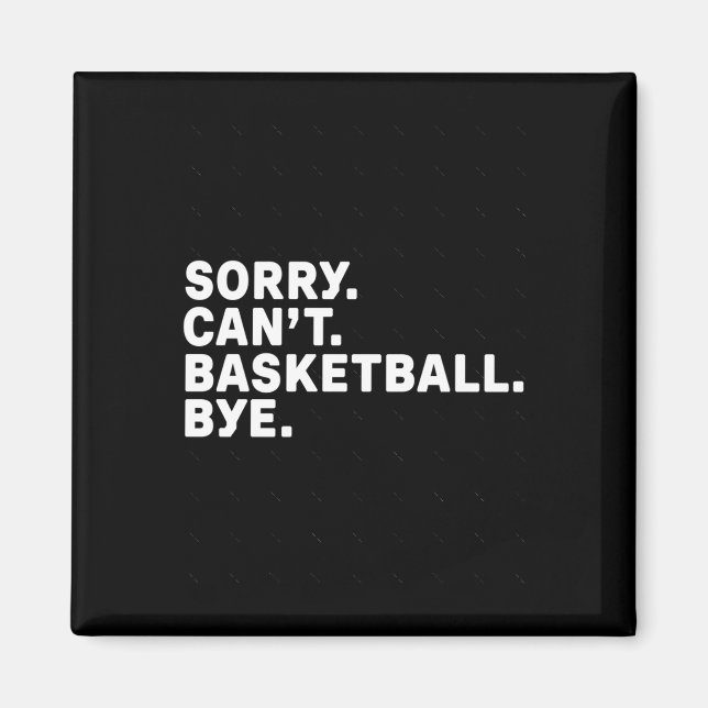 Imã Desculpe. Basquete. Tchau. Gráfico (Frente)