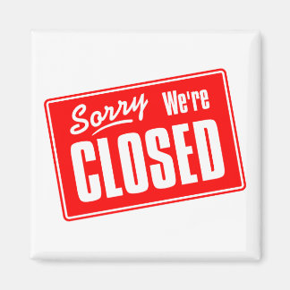 Imã Desculpe, estamos fechados