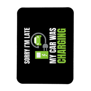 Ímã Desculpe, estou atrasado. Meu carro estava cobrand