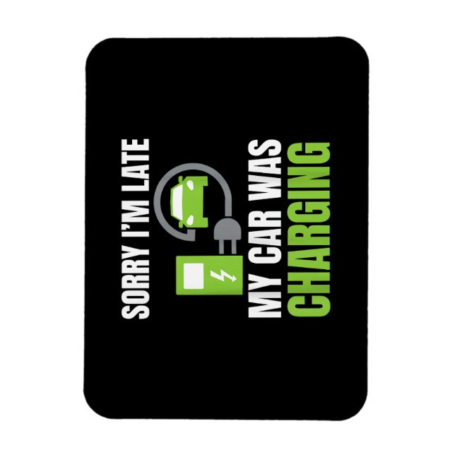 Ímã Desculpe, estou atrasado. Meu carro estava cobrand (Vertical)