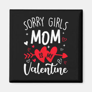 Imã Desculpe Meninas A Mamãe É Meu Coração De Valentim