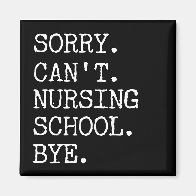 Imã Desculpe Não Enfermar a Enfermeira Engraçada Estud (Frente)