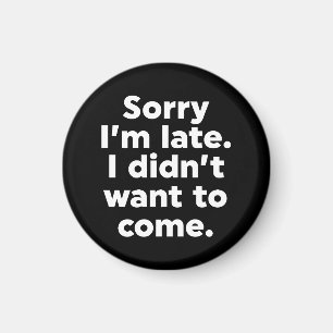 Imã Desculpe o atraso. Eu não queria vir.