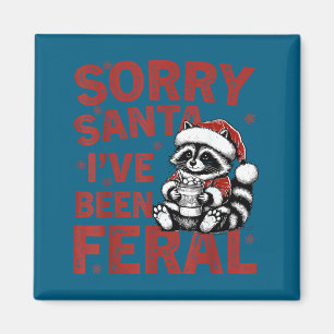 Imã Desculpe Papai Noel Eu Estive Feral Fuuny Natal Ho