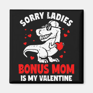 Imã Desculpe Senhoras Bônus Mãe É Meu Dinossauro Do Di