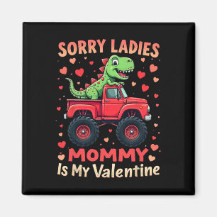 Imã Desculpe Senhoras Mamãe É Meu Dinossauro Monstro D