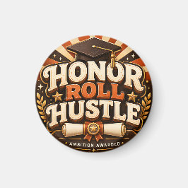 Imã Desenho de Formatura Honor Roll Hustle