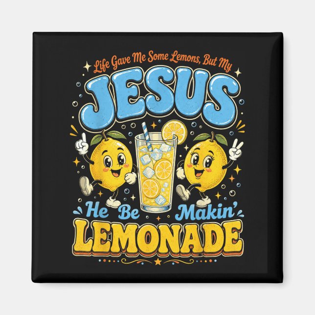 Imã Desentho Jesus Limonada Citação Cristã Design (Frente)