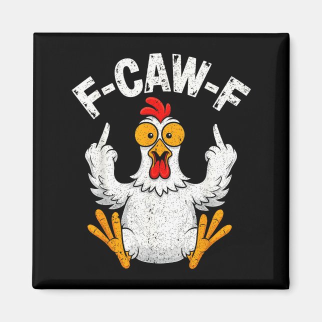 Imã Design de Citação de Humor de Frango Engraçado Caw (Frente)