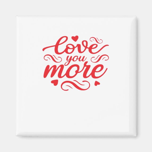 Imã Design de Tendência Moderna 'Eu Te Amo Mais' (Frente)